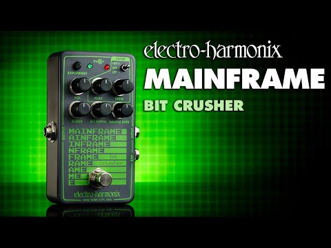 Electro-Harmonix Mainframe Bit Crusher Pedal