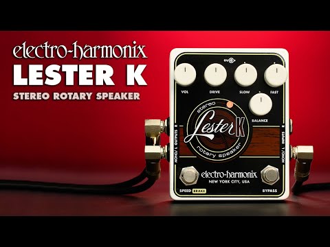 Electro-Harmonix Lester K Rotary Speaker Pedal